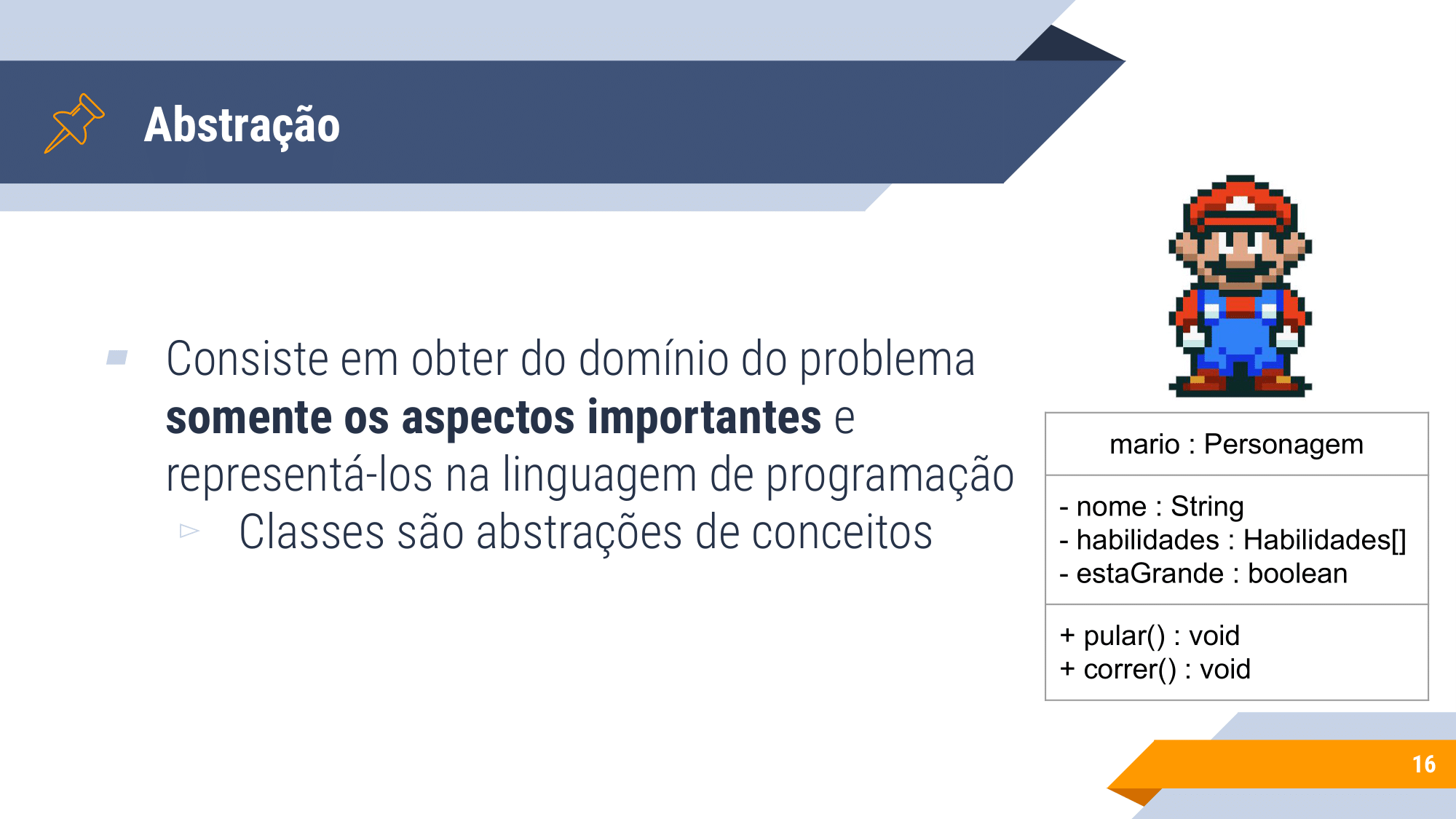 Aula 1 - introdução a OO, Instanciação, encapsulamento, modificadores de acesso, métodos de acesso-16