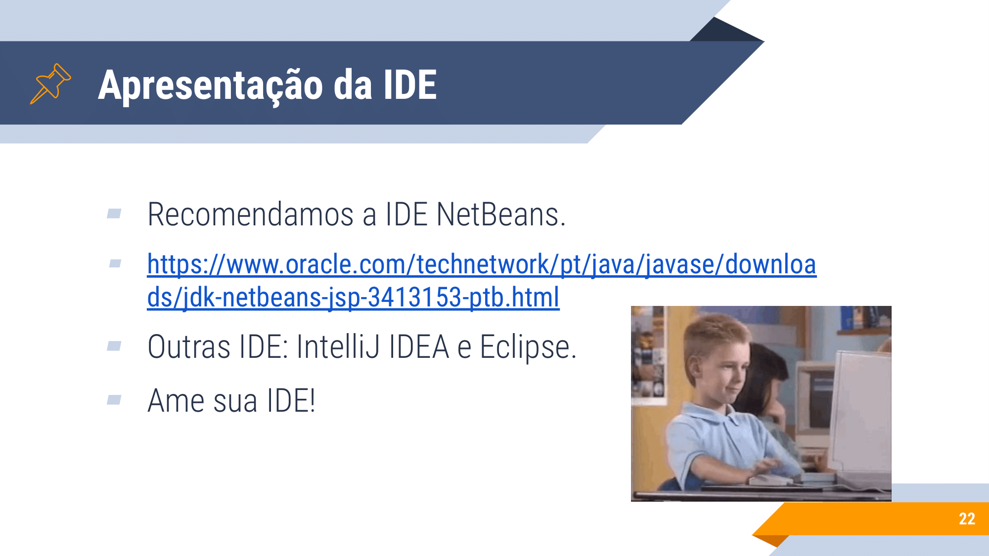 Aula 1 - introdução a OO, Instanciação, encapsulamento, modificadores de acesso, métodos de acesso-22