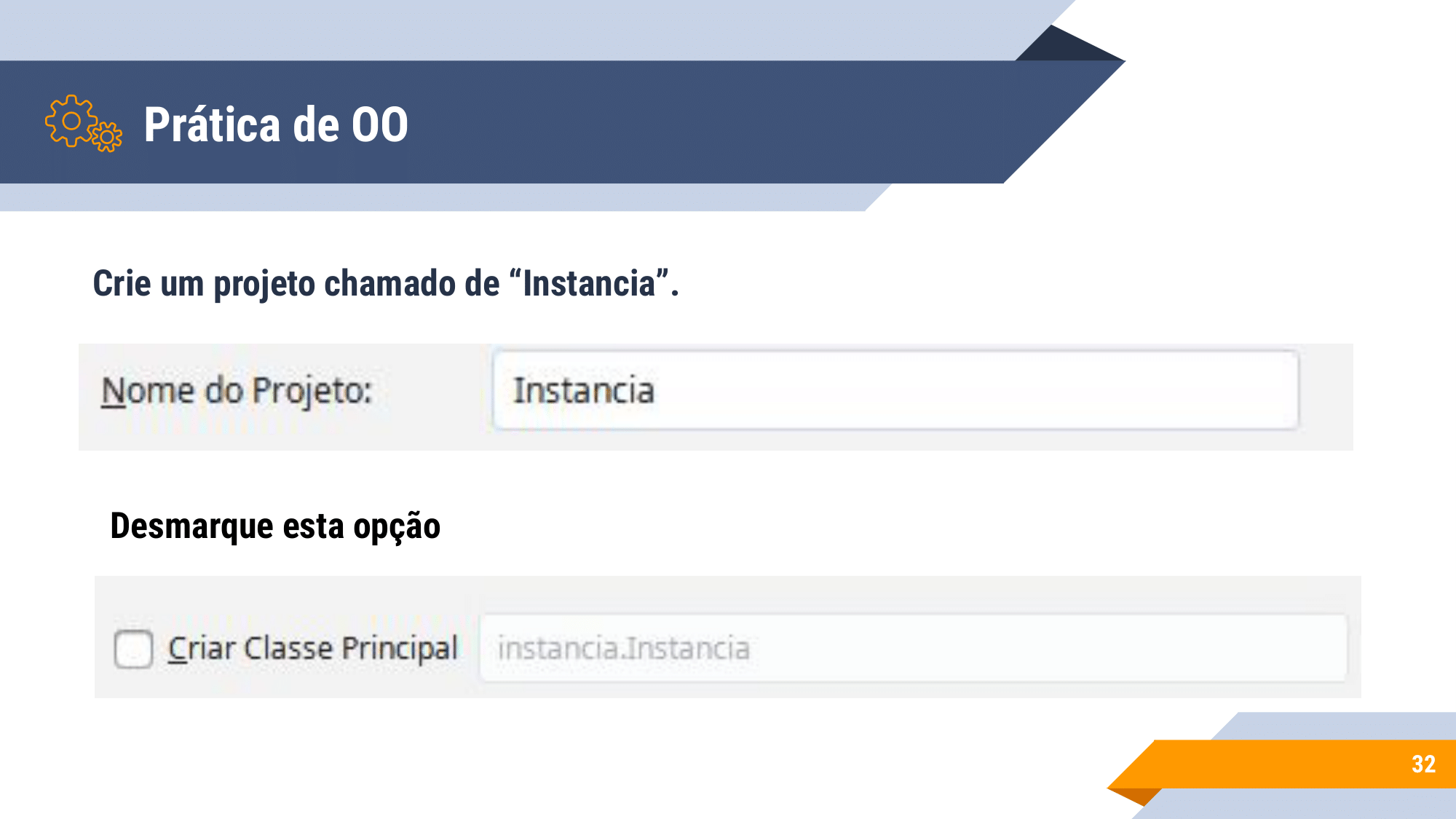 Aula 1 - introdução a OO, Instanciação, encapsulamento, modificadores de acesso, métodos de acesso-32