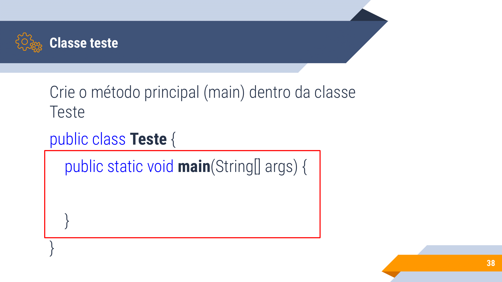 Aula 1 - introdução a OO, Instanciação, encapsulamento, modificadores de acesso, métodos de acesso-38