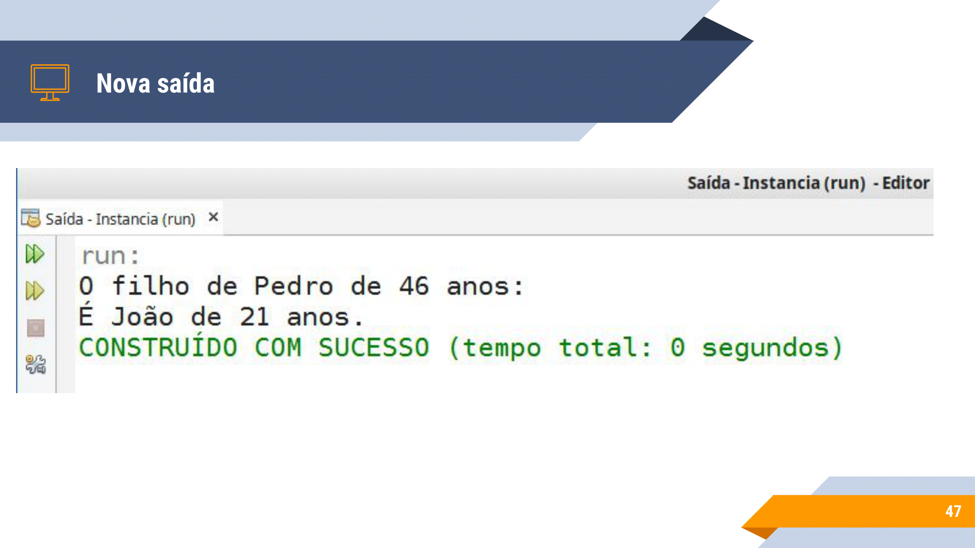 Aula 1 - introdução a OO, Instanciação, encapsulamento, modificadores de acesso, métodos de acesso-47