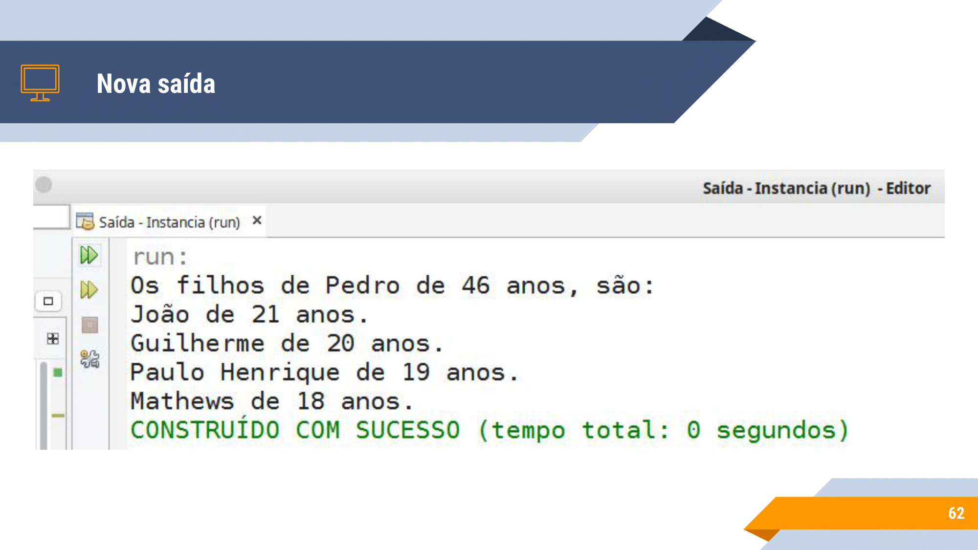 Aula 1 - introdução a OO, Instanciação, encapsulamento, modificadores de acesso, métodos de acesso-62