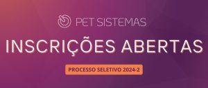 Leia mais sobre o artigo Seleção 2024.2 de estudantes para o grupo PET Sistemas